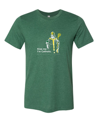 St. Patrick (Kiss Me, I'm Catholic) Green T-Shirt
